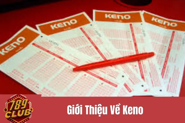 Giới thiệu về Keno