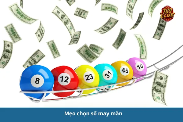 mẹo chọn số may mắn